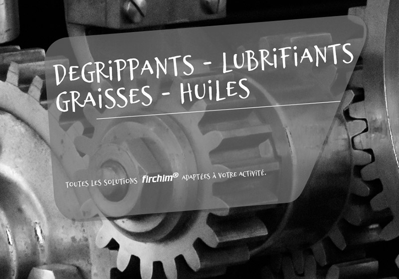 Dégrippants-lubrifiants-graisses-huiles